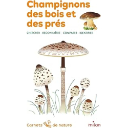 Champignons des bois et des prés - Bustarret