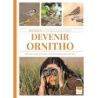 Devenir ornitho - Duquet/Desbordes