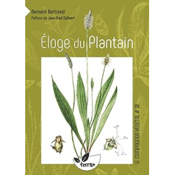 Éloge du plantain - vol.10 - Bertrand Bernard