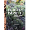 Eloge de l'aridité / Un autre jardin est possible - Ossart/Maurieres