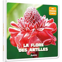 La flore des Antilles - Chaville/Payet