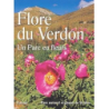 Flore du Verdon : Un parc en fleurs - Naturel Regional Du