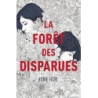 La forêt des disparues (Littérature 14 ans et +) - Hur June