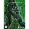 La forêt est l'avenir de l'homme - Une écopsychologie forestière pour repenser la société - Boisson/Halle