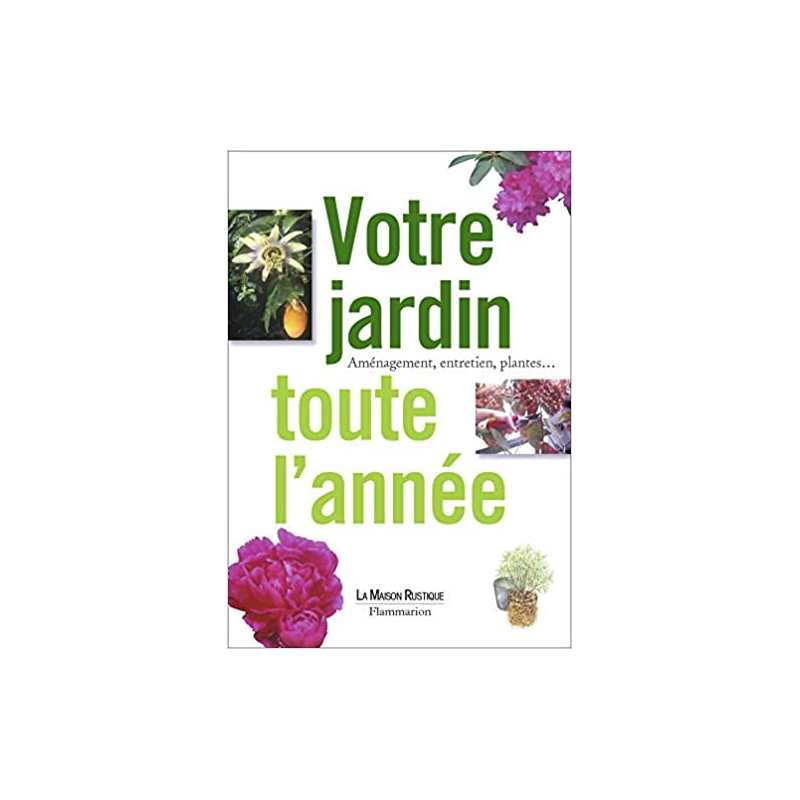 Votre jardin toute l'année - collectif