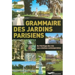 Grammaire des jardins parisiens - Jarrasse Dominique