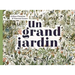 Un grand jardin - Clement/Grave