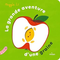 La grande aventure d'une graine - Li Maggie