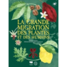 La grande migration des plantes et des humains - Simenel/Stoll