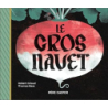 Le gros navet - Giraud/Baas