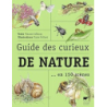 Guide des curieux de nature : en 150 scènes - Albouy/Felloni