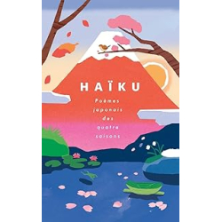 Haïku - Poèmes japonais des quatre saisons - Yamaguchi Kaori