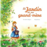 Le jardin de ma grand-mère - Reigna Chistine