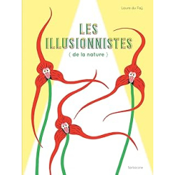 Les illusionnistes de la nature - Du Fay