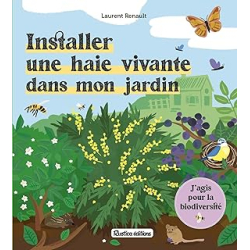 Installer une haie vivante dans mon jardin - Renault Laurent