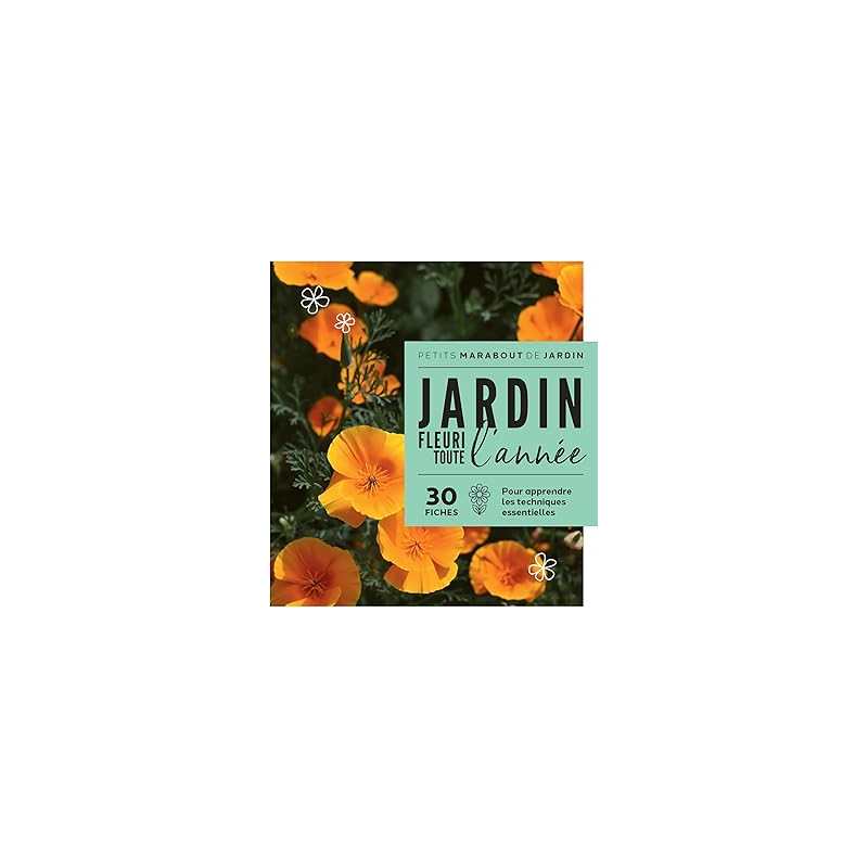 Un jardin fleuri toute l'année - Collectif