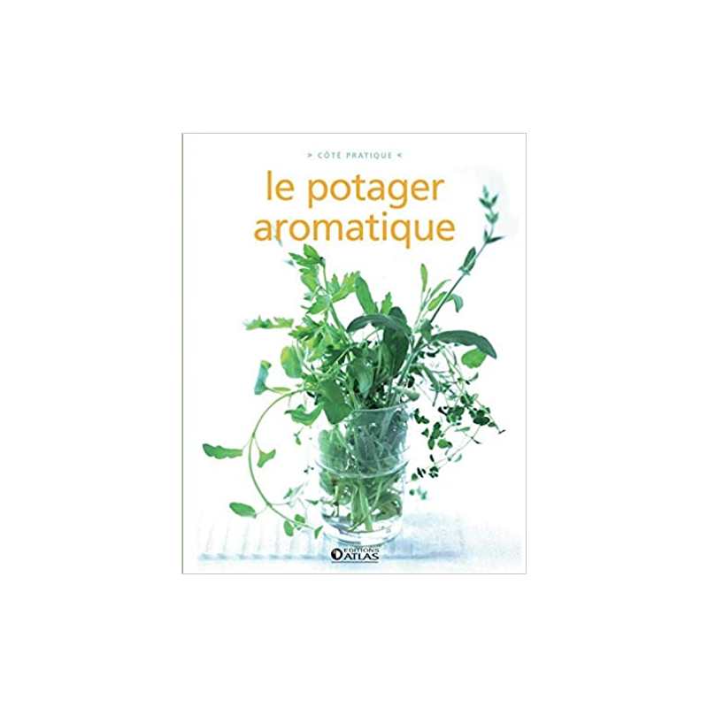 Le potager aromatique - Collectif