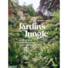 Jardin jungle - Inspirations et plantes adaptées à nos climats - Le Bret Michael