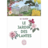 Le Jardin des Plantes : Le guide - Riffet Xavier