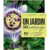 Un jardin sans arrosage - Collectif