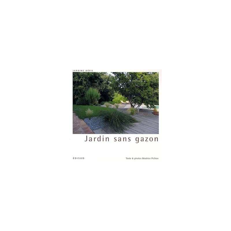 Jardin sans gazon - Pichon-Clarisse B.