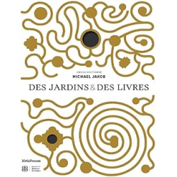 Des jardins et des livres - Jakob Michael