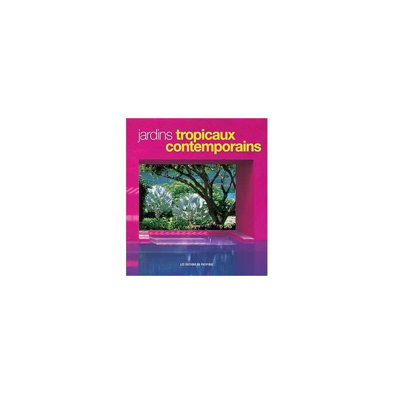 Jardins tropicaux contemporains - Wijaya Made