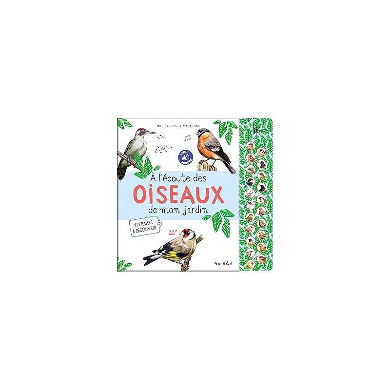 A l'écoute des oiseaux de mon jardin : 21 chants à découvrir - Luchesi/Bihan