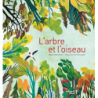 L'arbre et l'oiseau - Daufresne