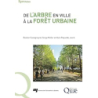 De l'arbre en ville à la forêt urbaine - Castagneyrol/Muller