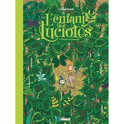 L'Enfant des lucioles - Tome 01 : Sécheresse de printemps - Boutle Arnaud