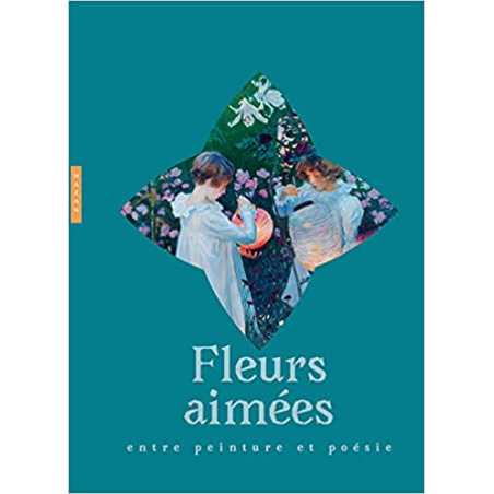 Fleurs aimées : entre peinture et poésie - Collectif