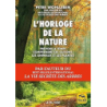 L horloge de la nature - Peter Wohlleben