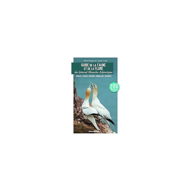 Guide de la faune et de la flore du littoral Manche-Atlantique : Oiseaux