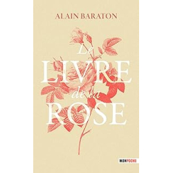 Le livre de la rose - Baraton Alain