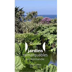 Guide des jardins remarquables en Normandie - Collectif