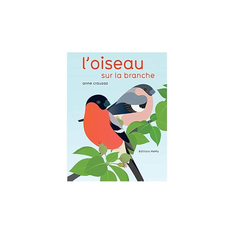 L'oiseau sur la branche - Crausaz Anne