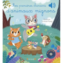 Mes premières chansons d'animaux mignons – Livre sonore et d'éveil avec 6 puces sonores – Bébé dès 6 mois - Huang Yu-Hsuan