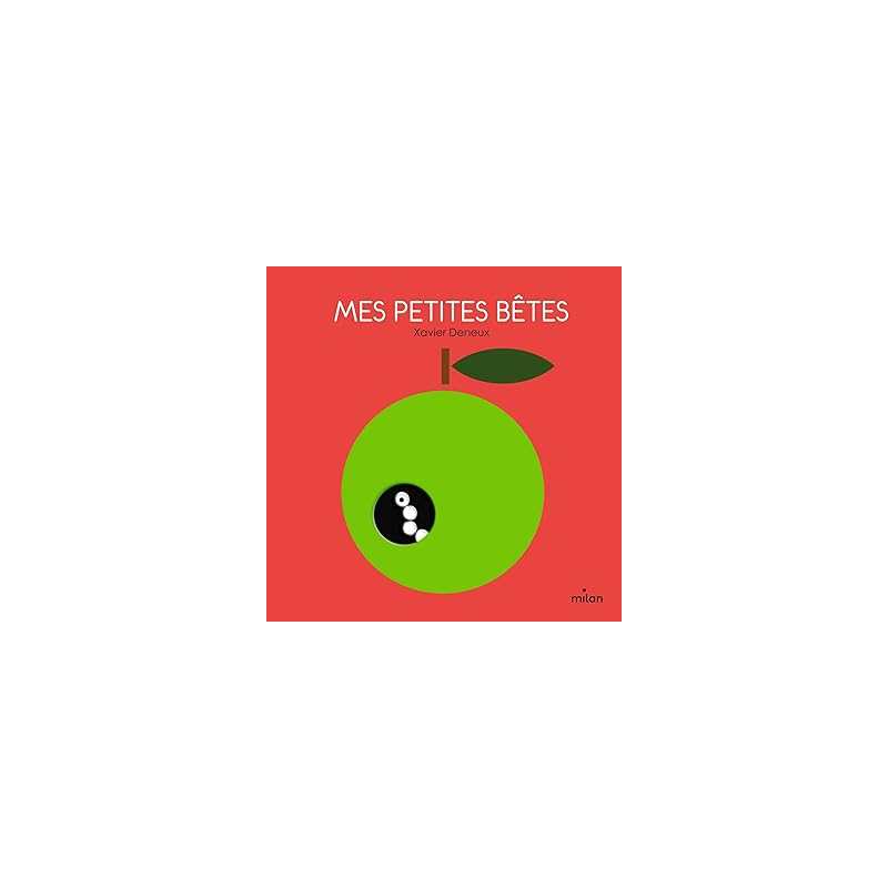 Mes p'tites betes - Deneux Xavier