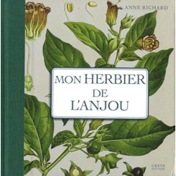 Mon herbier de l'Anjou : 93 planches botaniques anciennes revisitées