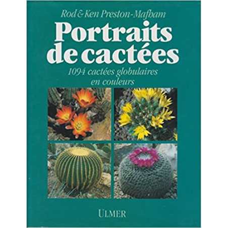 Portraits de cactées : 1094 cactées globulaires en couleurs - Collectif