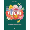 Monstres en fleurs : Un guide de botanique décalé - Le Men