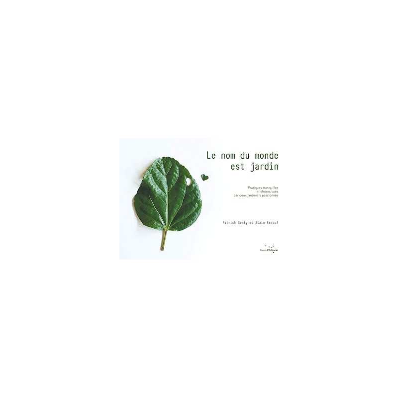 Le nom du monde est jardin - Genty/Renouf