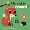 Où est le renard ? – Livre à rabats en feutrine et miroir – À partir de 6 mois - Arrhenius Ingela P.