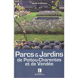 Parcs et jardins de Poitou-Charentes et de Vendée - Collectif