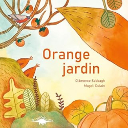 Orange jardin - Clemence Sabbagh