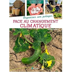 Organiser son potager face au changement climatique - Sasias G.