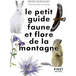 Le Petit guide nature - Faune et flore de montagne - Carbonnier/Herzog