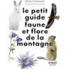 Le Petit guide nature - Faune et flore de montagne - Carbonnier/Herzog