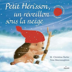 Petit Hérisson - Un réveillon sous la neige (tout carton) - Butler/Macnaughton